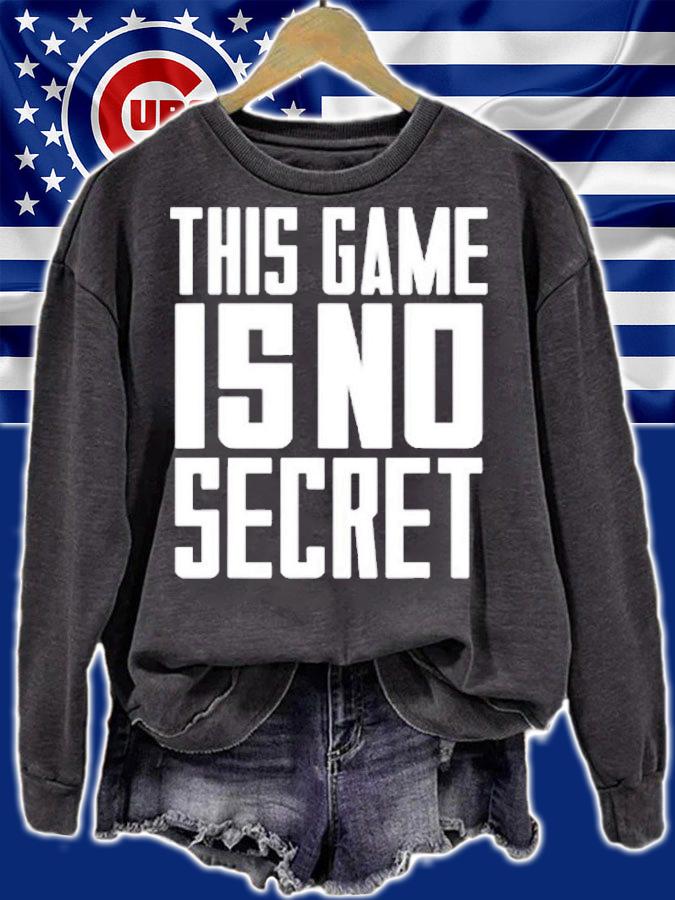 This game is no secret T-shirt sweatshirt