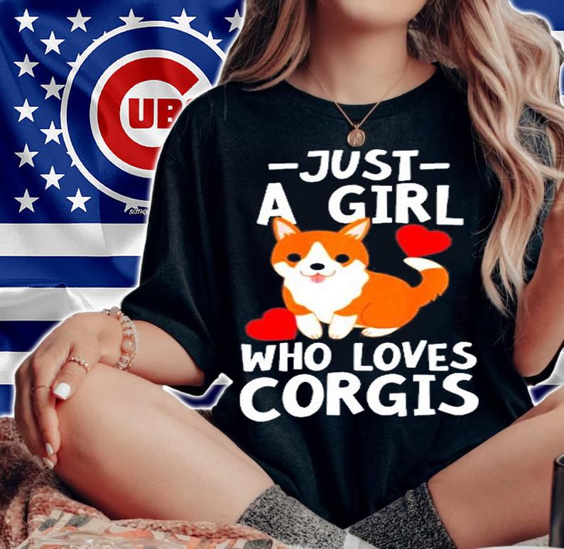 Just A Girl Who Loves Corgis T-Shirt woman shirt