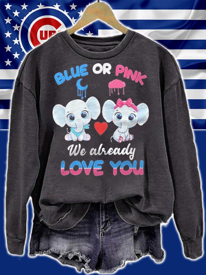 Elephant Baby Pink Or Blue We Already Love You Gender Reveal Shirt sweatshirt