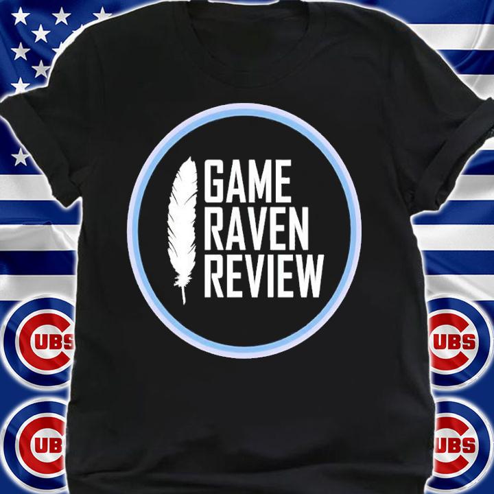 Game Raven Review Shirt shirt