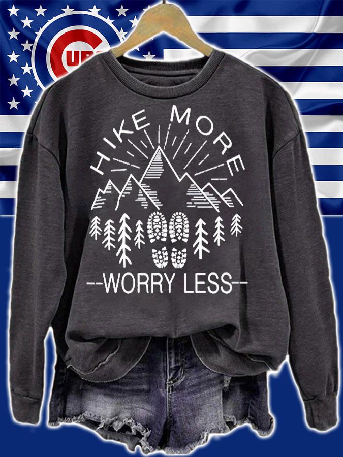 Hike More Worry Less T-Shirt sweatshirt