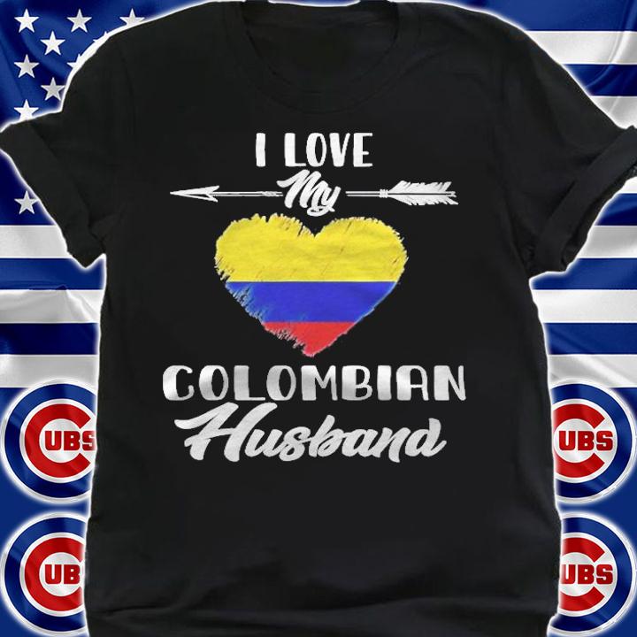I Love My Colombian Husband Colombia Shirt shirt