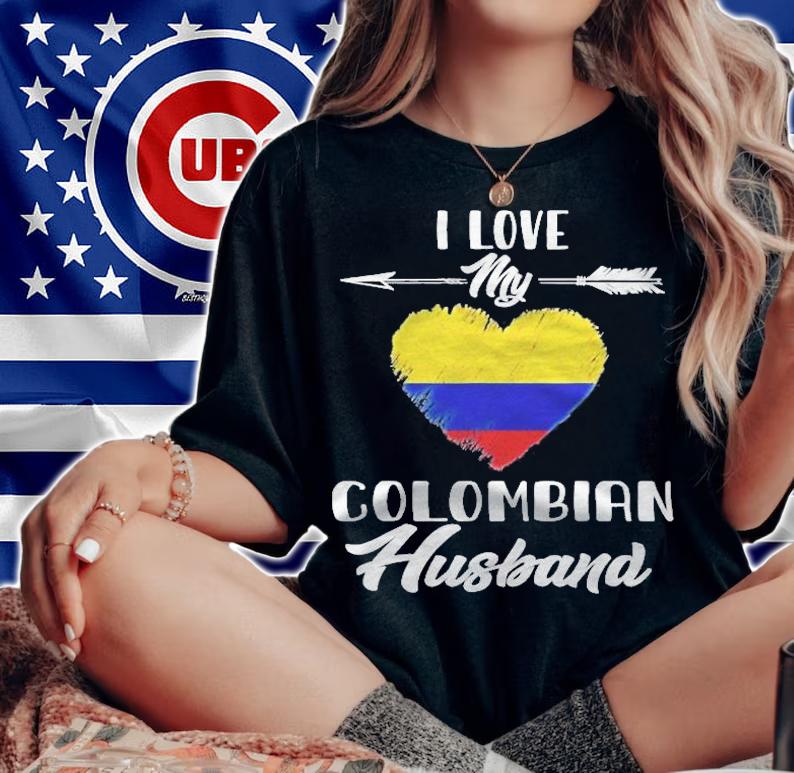 I Love My Colombian Husband Colombia Shirt woman shirt