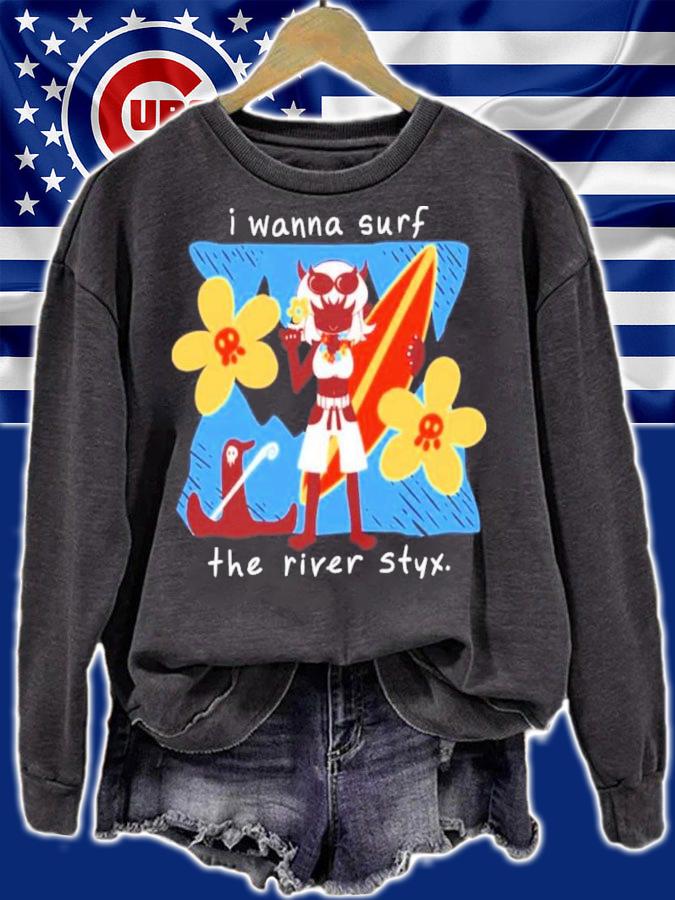 I Wanna Surf The River Styx Aloha Demondice Shirt sweatshirt