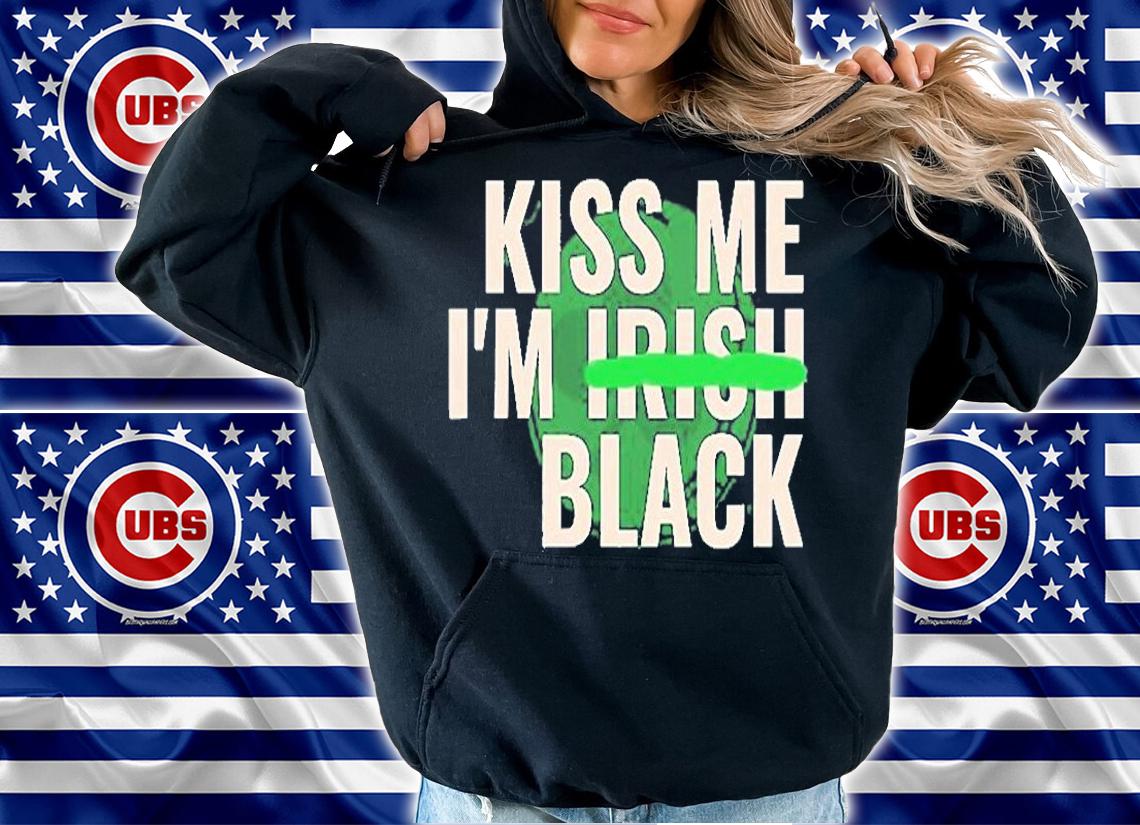 Kiss Me Im Irish Black Funny St Patricks Day T-Shirt hoodie
