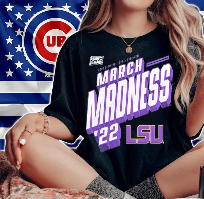 LSU Tigers 2022 NCAA Division I Men's Basketball March Madness T-Shirt woman shirt