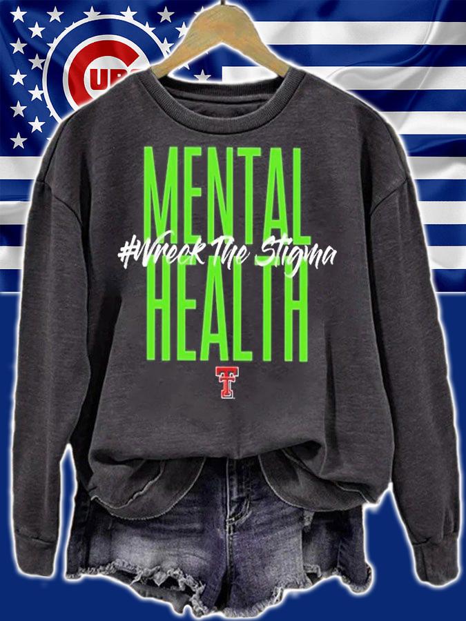 Mental Health Wreck The Stigma T-Shirt sweatshirt