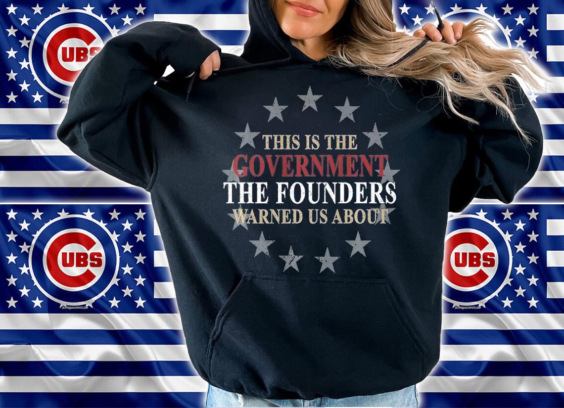 Retro The Government The Founders Warned Us About Anti Biden T-Shirt hoodie