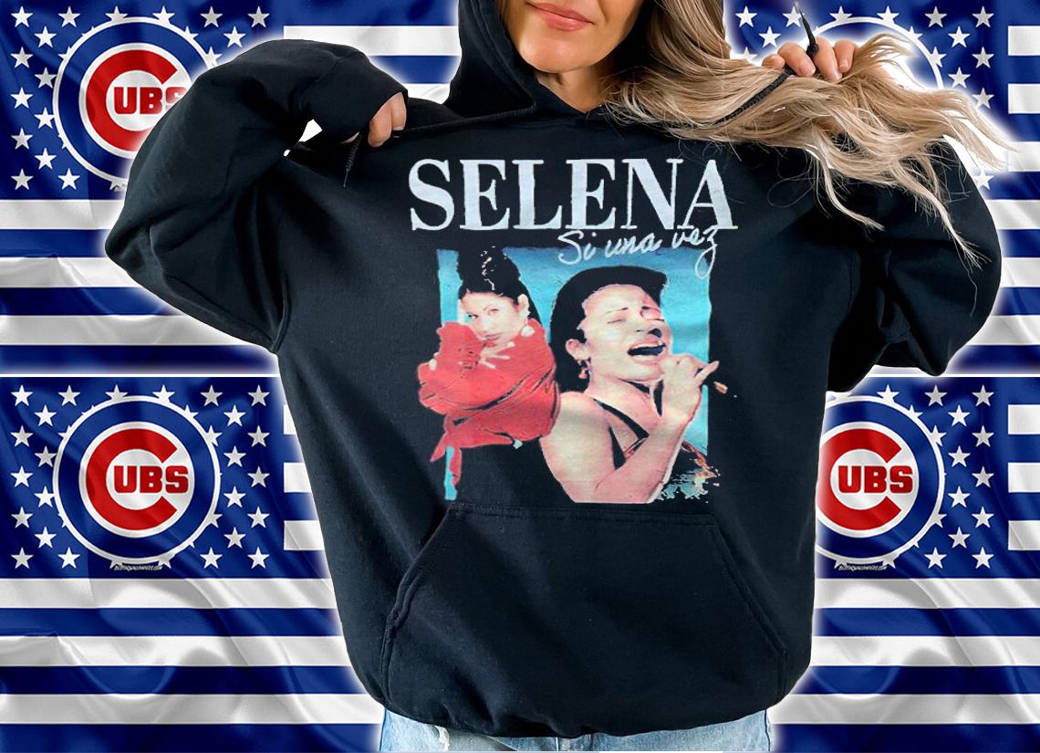 Selena Quintanilla Si Una Vez T-shirt hoodie