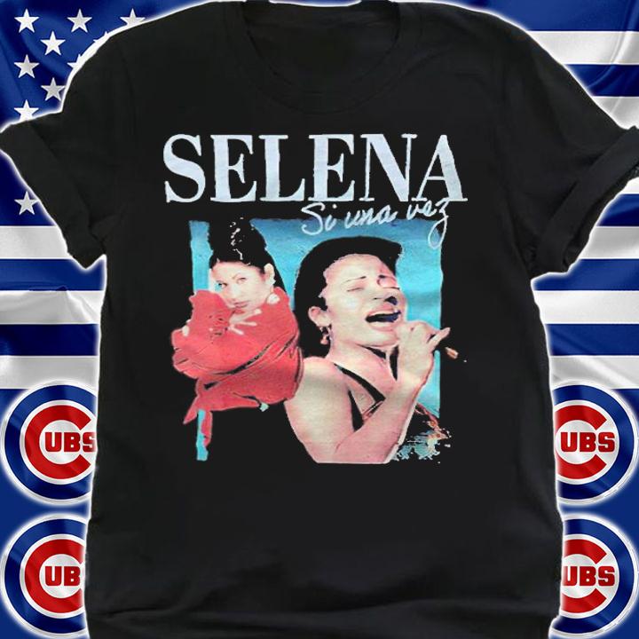 Selena Quintanilla Si Una Vez T-shirt shirt
