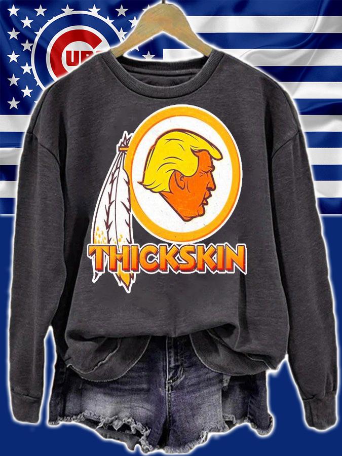 Thickskin Funny Trump Washington Redskins t-shirt sweatshirt