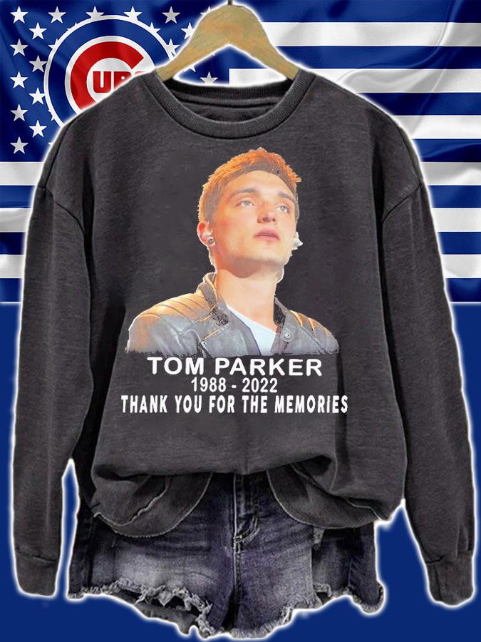 Tom Parker 1988 2022 Thank You For The Memories T-Shirt sweatshirt