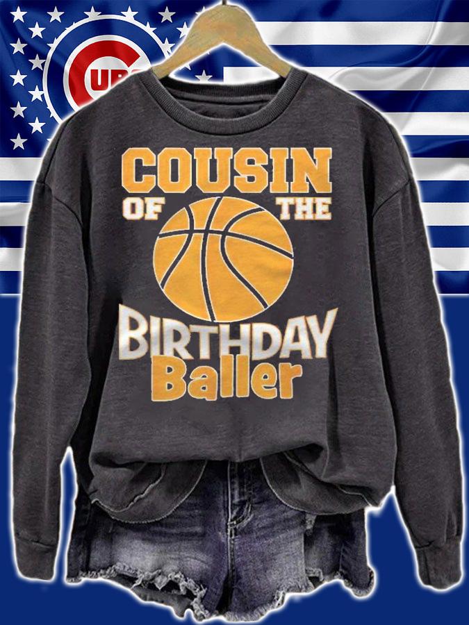Cousin Of The Birthday Baller Basketball Themed Party Shirt sweatshirt