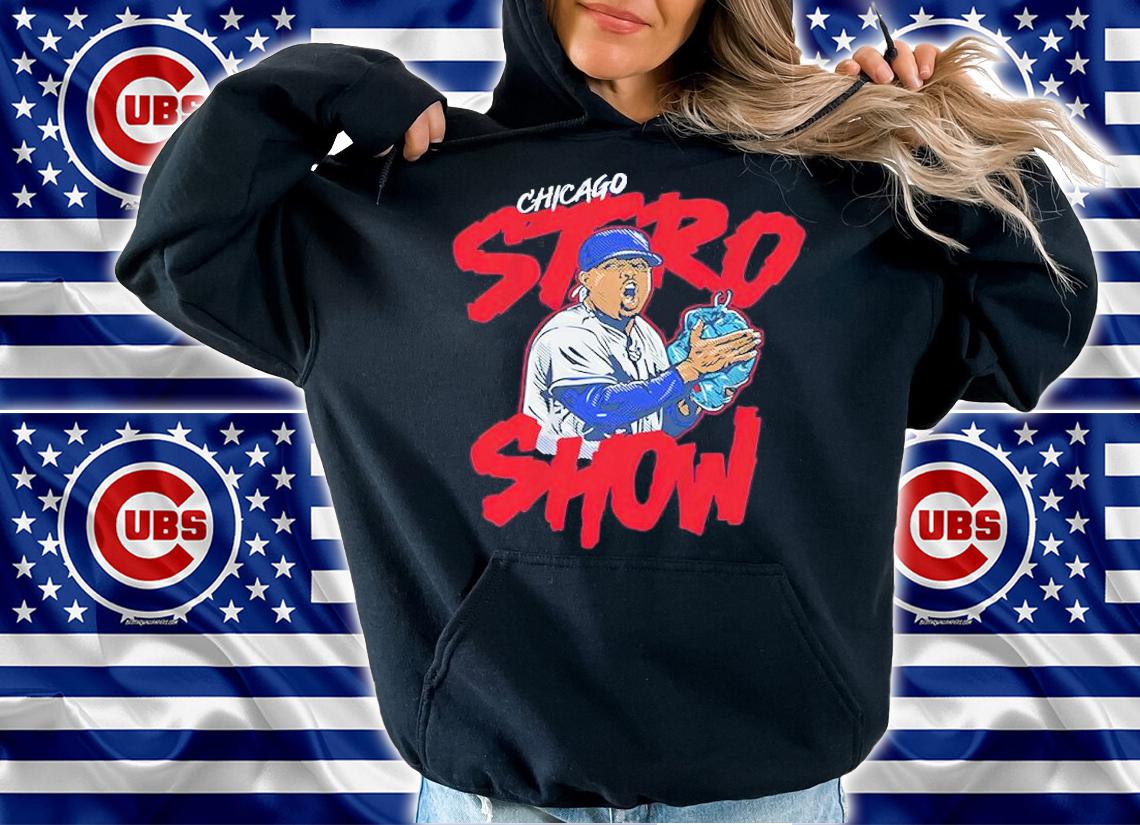 Marcus Stroman Chicago Stro Show Shirt hoodie