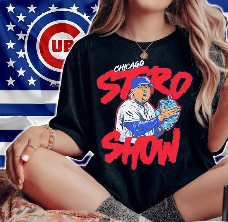 Marcus Stroman Chicago Stro Show Shirt woman shirt