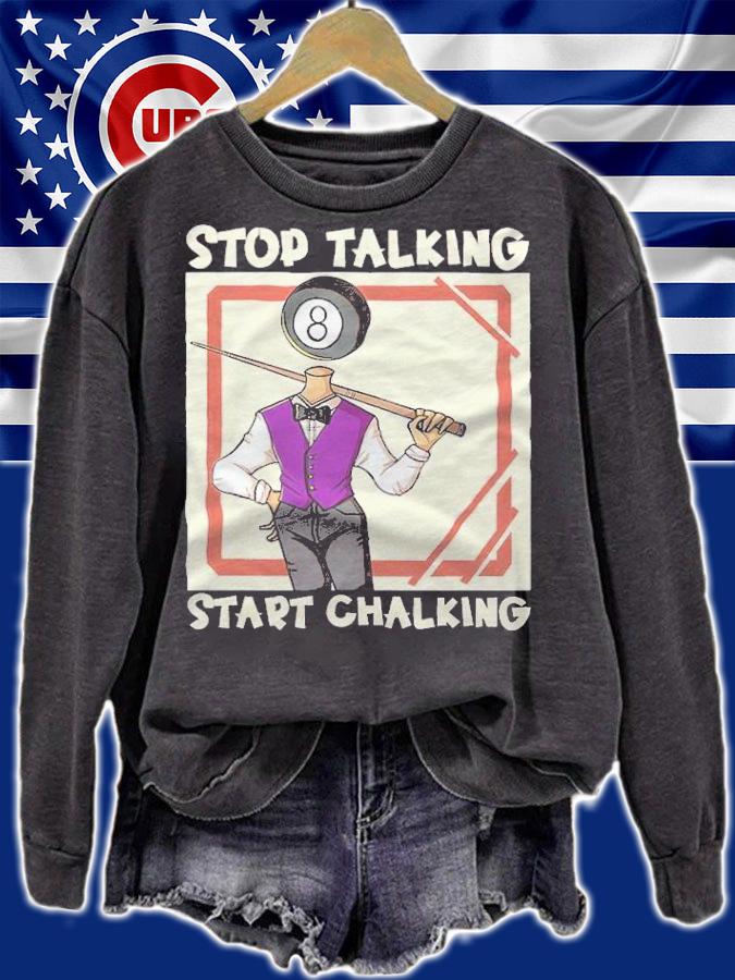 Pool Billiard Stop Talking Start Chalking Shirt