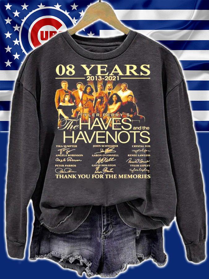 08 years 2013 2021 Tyler Perrys The Haves Have Nots thank you for the memories t-shirt