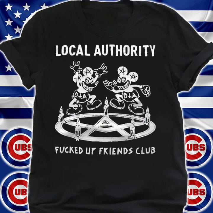 Devil dance local authority fucked up friends club T-shirt shirt