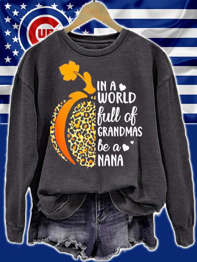 In A World Full Of Grandmas Be A Nana Leopard Pumpkin T-Shirt sweatshirt