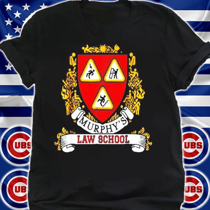 Murphys Law School T-Shirt