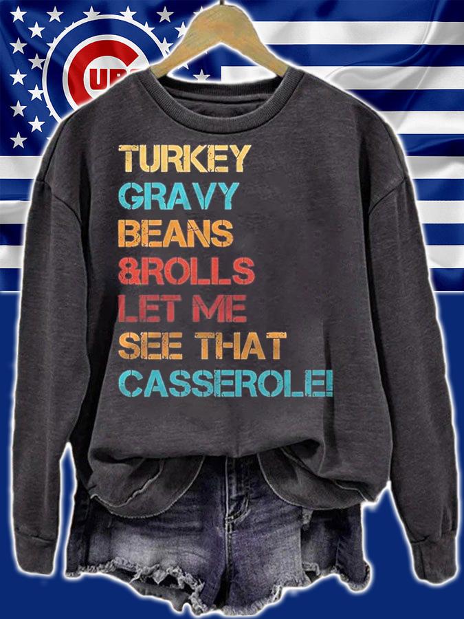 Turkey Gravy Beans And Rolls Let Me See That Casserole Shirt