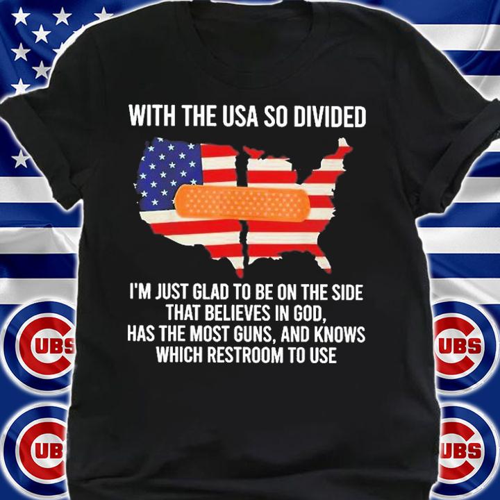 With The Usa So Divided T-Shirt shirt
