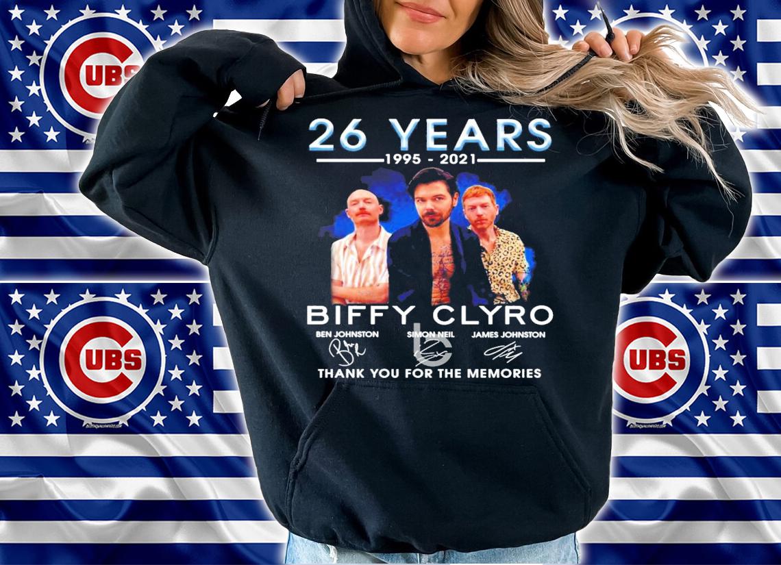 26 years 1995-2021 Biffy Clyro signatures thank you for the memories t-shirt hoodie
