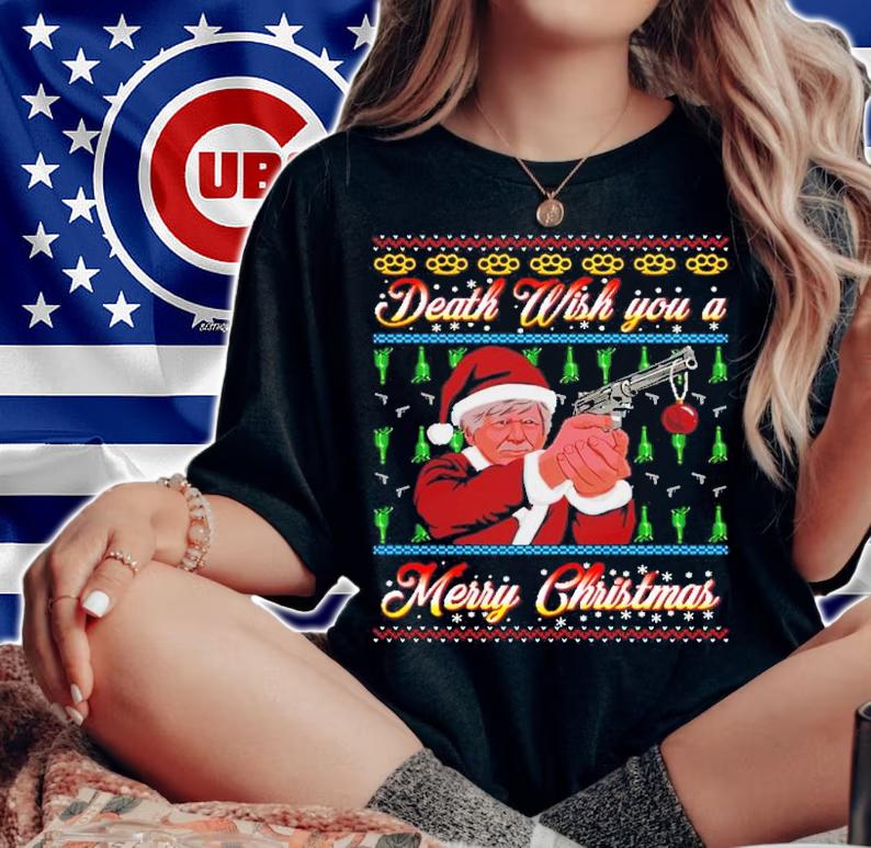 Death Wish You A Merry Christmas Ugly Shirt woman shirt