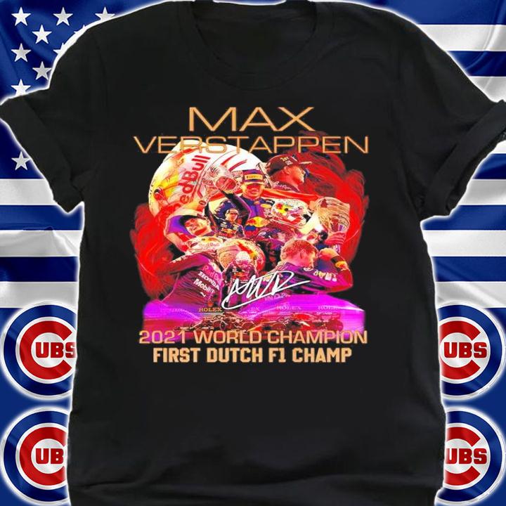 Max Verstappen 2021 World Champion First Dutch F1 Champ Signatures Shirt