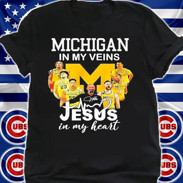 Michigan In My Veins Jesus In My Heart Signatures T-Shirt shirt