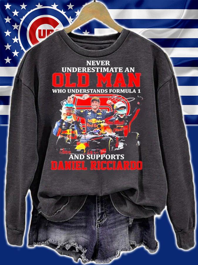 Never Underestimate An Old Man Who Understands Formula 1 And Supports Daniel Ricciardo Signature T-Shirt sweatshirt