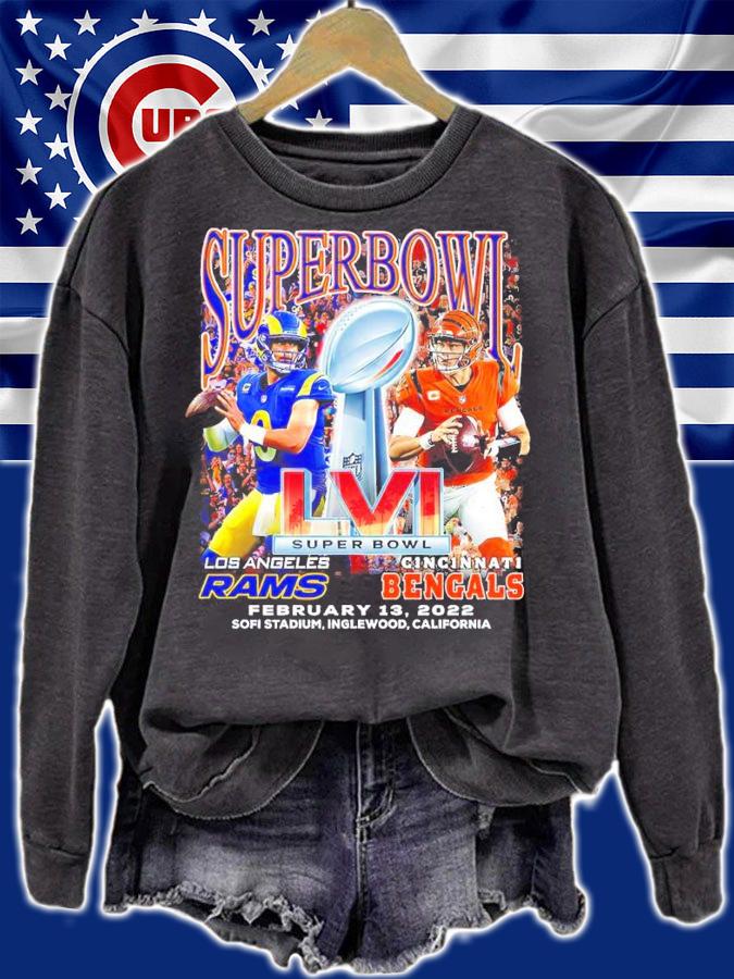 Super Bowl LVI 2022 Los Angeles Rams Vs Cincinnati Bengals February 13 2022 Shirt sweatshirt