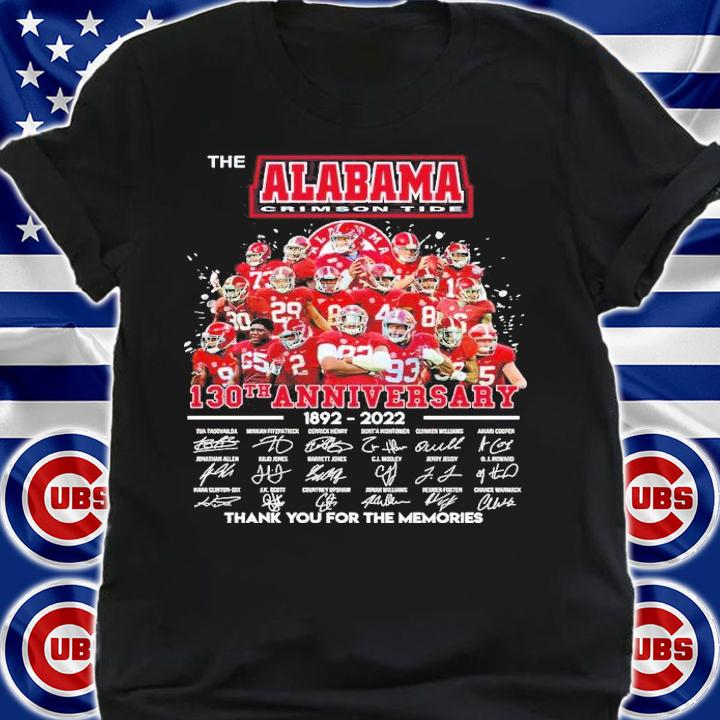 The Alabama Crimson Tide 130th Anniversary 1892-2022 Signatures Thank You For The Memories Shirt shirt