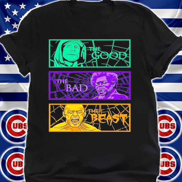 The Good The Bad And The Beast T-Shirt shirt