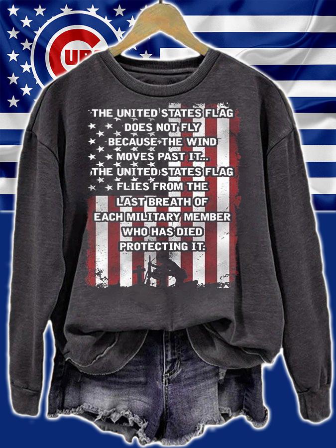 The United States Flag Does Not Fly Because The Wind Moves Past It USA Flag Vintage T-Shirt sweatshirt