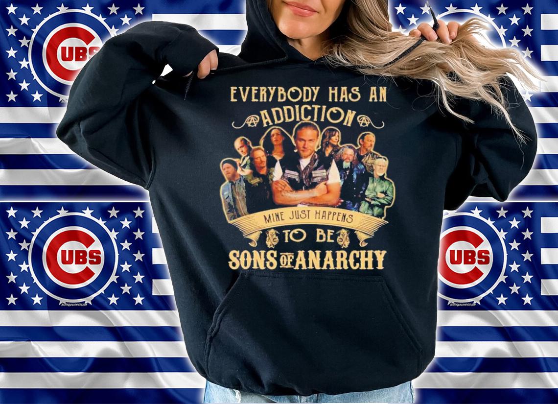 Top Everybody Has An Addiction Mine Just Happens To Be Son Of Anarchy Shirt