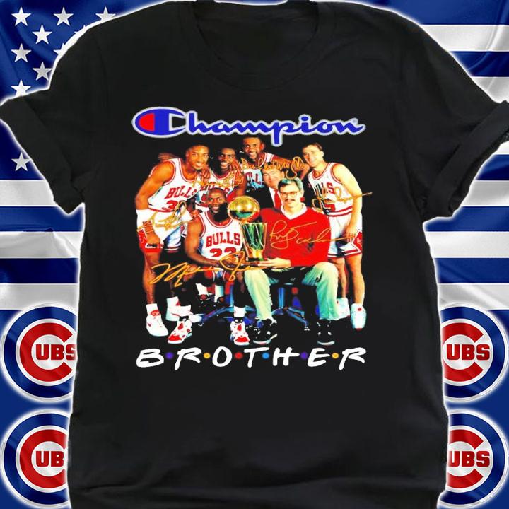Champions Chicago Bulls Brother signature shirt shirt