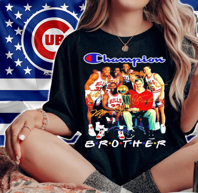Champions Chicago Bulls Brother signature shirt woman shirt