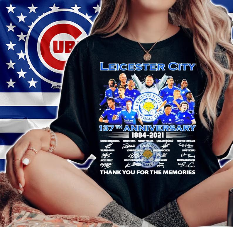 Leicester City 137th anniversary 1884-2021 signature shirt woman shirt