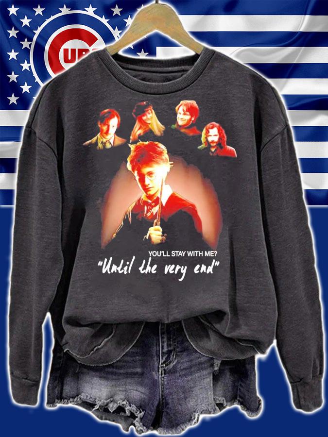 You'll stay with me until the very end Harry Potter t-shirt
