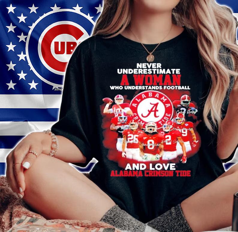 Alabama Crimson Tide a woman who understands football signatures shirt woman shirt