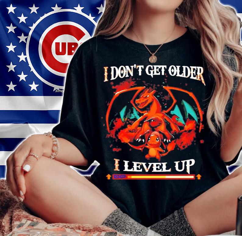 I don't get older I level up Pokemon shirt