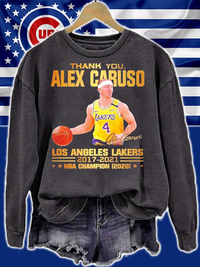 Thank you Alex Caruso Los Angeles Lakers 2017-2021 signature shirt sweatshirt