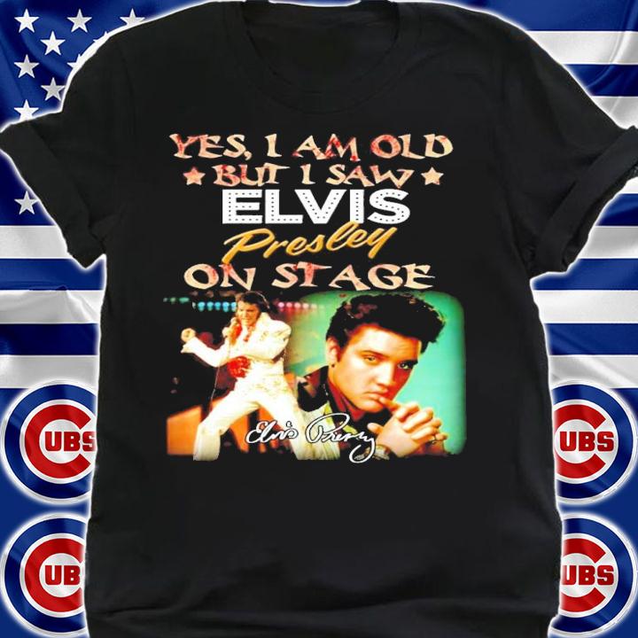 Yes I am old but I saw Evil presley on stage signature t-shirt
