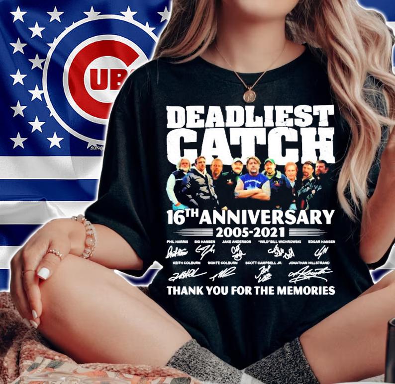 Deadliest catch 16th anniversary 2005-2021 signatures shirt woman shirt