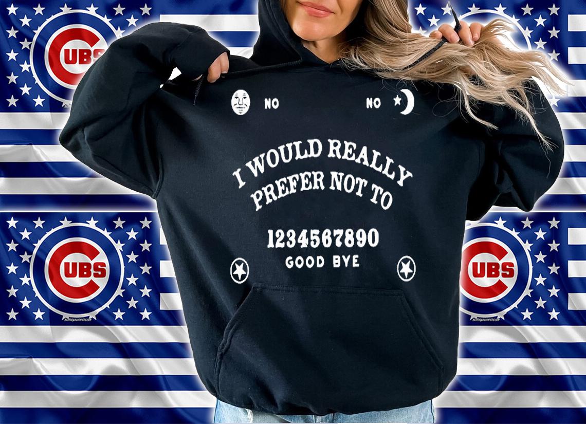 I Would Really Prefer Not To T-Shirt