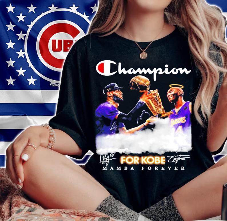 Men's Champions For Kobe Mamba Forever shirt woman shirt