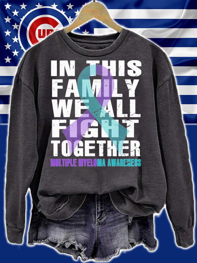 Multiple myeloma awareness in this family we all fight together shirt sweatshirt