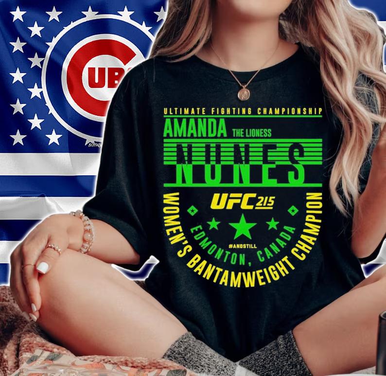 Amanda Nunes UFC 215 #AndStill Womens Bantamweight Champion t-shirt