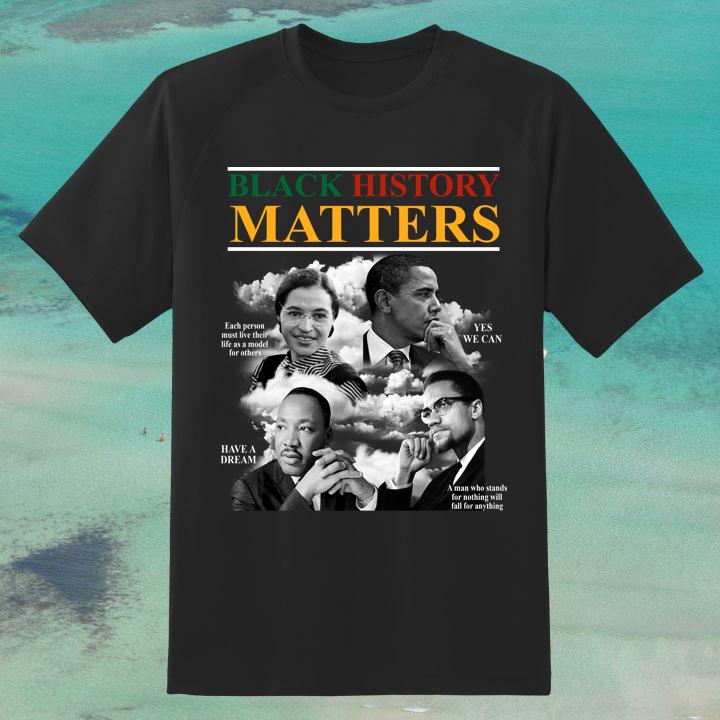 Rosa Martin Obama Black History Matters Shirt